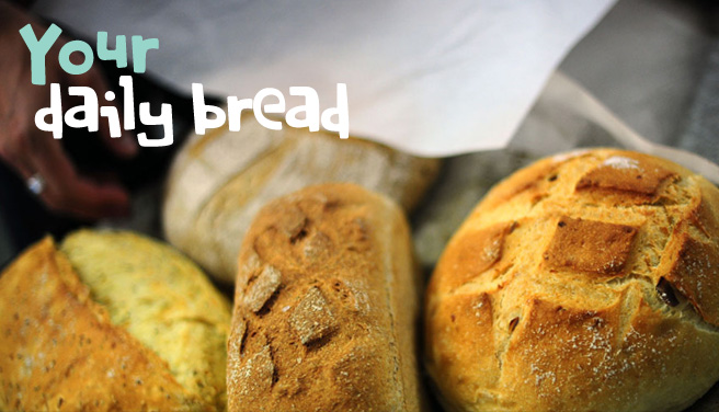 Your daily bread